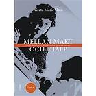 Mellan makt och hjälp : om det flertydiga förhållandet mellan klient o