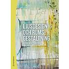 Ljusdesign och rumsgestaltning