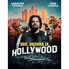 Suo kuokka ja Hollywood