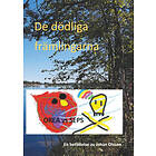 De dödliga främlingarna : De dödliga främlingarna