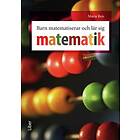 Barn matematiserar och lär sig matematik