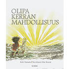 Olipa kerran mahdollisuus