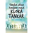 Tanka dina tankar med kloka tankar