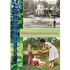 Villaträdgårdens historia : ett 150-årigt perspektiv