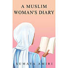 Muslim Woman's Diary A