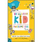 Diary of a Brilliant Kid