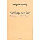 Kunskap och kön : en studie av feministisk vetenskapsteori