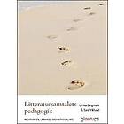 Litteratursamtalets pedagogik : Relationer lärande och utveckling