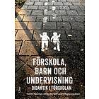 Förskola barn och undervisning : didaktik i förskolan