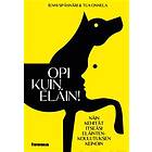 Opi kuin eläin!