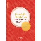 Vi måste prata om epistemisk tillit : mentalisering och pålitliga rela