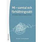 MI samtal och förhållningssätt : att framkalla förädla och förankra