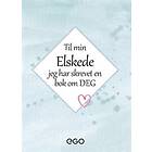 Til min elskede – jeg har skrevet en bok om deg
