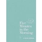 Five Minutes in the Morning