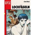 Lockfågeln [Studio Epix 8]