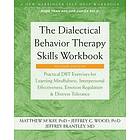 Dialectical Behavior Therapy Skills Workbook The