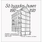 Så byggdes husen 1880-2020 : arkitektur konstruktion och material i v