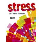 Stress : gen individ samhälle