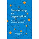 Transforming an organization : from the Lean and Agile movement at Eri