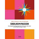 Skolkompassen : ett pedagogiskt kartläggningsmaterial för dig som möte