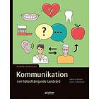 Kommunikation i en hälsofrämjande tandvård