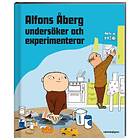 Alfons Åberg undersöker och experimenterar