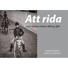 Att rida och kunna nästan allting själv