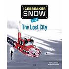 Icebreaker Snow and The Lost City