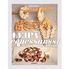 Leipärenessanssi Uusia tuulia hapanjuurella