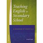 Teaching english in secondary school : a handbook of essentials