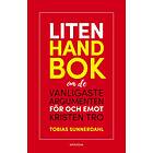 Liten handbok om de vanligaste argumenten för och emot kristen tro