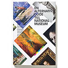 En alternativ guide till Nationalmuseum