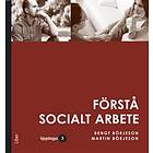 Förstå socialt arbete