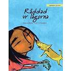 Räddad ur lågorna