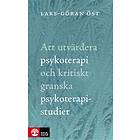 Att utvärdera psykoterapi och kritiskt granska psy : Häftad utgåva av