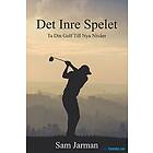 Det Inre Spelet Ta Din Golf Till Nya Nivåer