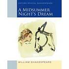 Oxford School Shakespeare: Midsummer Night's Dream