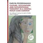 Culture occupation and occupational therapy in a mental health care c
