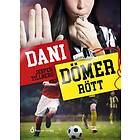 Dani dömer rött