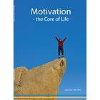Motivation : the core of life