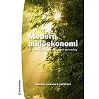 Modern miljöekonomi : ekonomiska teorier om hållbar utveckling
