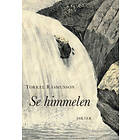 Se himmelen : dikter