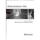 Kärlekens väg : manus