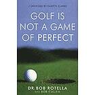 Golf is Not a Game of Perfect