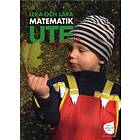 Leka och lära matematik ute : förskola