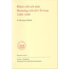 Rikets råd och män : herredag och råd i Sverige 1280-1480