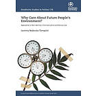 Why care about future people's environment? approaches to non-identity