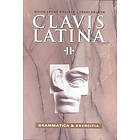 Clavis Latina II Grammatica & Exercitia