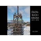 Ögonblick i Kiruna 2015-2018