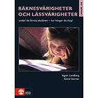 Räknesvårigheter och lässvårigheter : under de första skolåren hur h